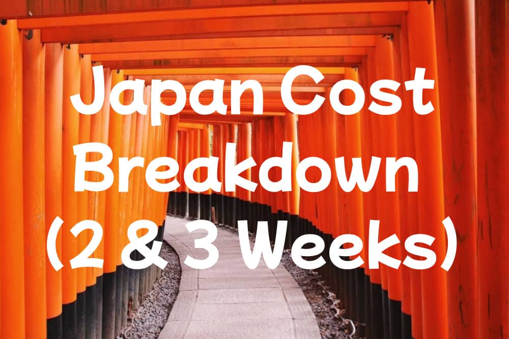 tori gates with text reading Japan cost breakdown 2 and 3 weeks